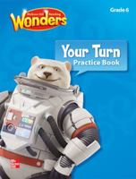 McGraw-Hill Reading Wonders Your Turn Practice Book Grade 6 0021187134 Book Cover