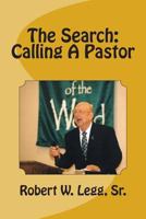 The Search: Calling A Pastor 069230634X Book Cover