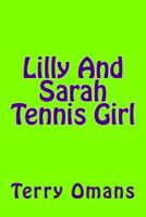 Lilly And Sarah Tennis Girl 1495241475 Book Cover