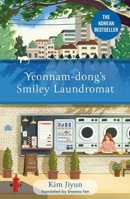 Yeonnam-Dong's Smiley Laundromat: A Novel 1639368035 Book Cover