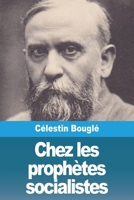 Chez les prophètes socialistes 3988814830 Book Cover