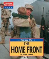 American War Library - The Iraq War: The Homefront (American War Library) 1590185420 Book Cover
