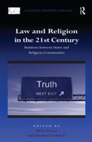 Law and Religion in the 21st Century: Relations between States and Religious Communities 1409411435 Book Cover