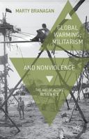 Global Warming, Militarism and Nonviolence: The Art of Active Resistance 1137010096 Book Cover