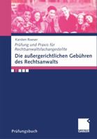 Die Aussergerichtlichen Gebuhren Des Rechtsanwalts 3409116508 Book Cover