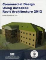 Commercial Design Using Revit Architecture 2012 1585036757 Book Cover