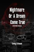 Nightmare Or A Dream Come True B0GZ9XQNPL Book Cover