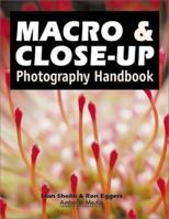 Macro and Close-Up Photography Handbook 1584280263 Book Cover