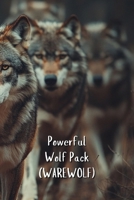 Powerful Wolf Pack (WAREWOLF) B0DSQ539ZX Book Cover