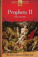 Prophets II: Ezekiel and Daniel: Ezekiel and Daniel 0764821369 Book Cover
