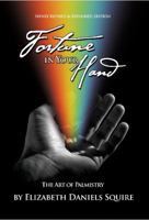 Fortune in Your Hand: The Art of Palmistry 0517669870 Book Cover