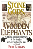 Stone Gods, Wooden Elephants 157023177X Book Cover