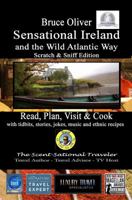 SENSATIONAL IRELAND and the WILD ATLANTIC WAY Scratch and Sniff Edition Read, Plan, Visit and Cook: With Tidbits, Stories, Jokes, Music and Ethnic Recipes B0CHL7MC3J Book Cover