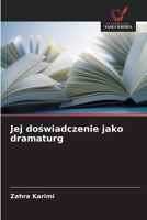 Jej doswiadczenie jako dramaturg (Polish Edition) 620933850X Book Cover