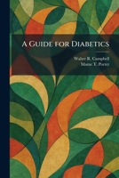 A Guide for Diabetics 1025692748 Book Cover