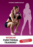 Woman Functional Training®: Workouts + Nutrition 9893619130 Book Cover