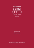Attila : Vocal Score 160874258X Book Cover