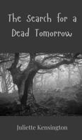 The Search for a Dead Tomorrow 3690804116 Book Cover