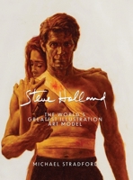 Steve Holland: The World's Greatest Illustration Art Model 1685645488 Book Cover
