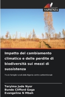 Impatto del cambiamento climatico e delle perdite di biodiversità sui mezzi di sussistenza: Tra le famiglie rurali della Nigeria centro-settentrionale (Italian Edition) 6208784573 Book Cover