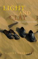 Light and Clay: New and Selected Poems 1952335701 Book Cover