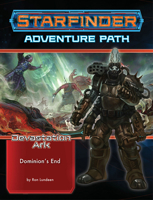 Starfinder Adventure Path : Dominion's End (the Devastation Ark 3 Of 3) 1640782753 Book Cover