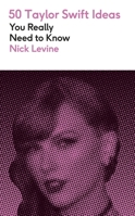 50 Taylor Swift Ideas You Really Need to Know 1529451108 Book Cover