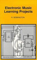 Electronic Music Learning Projects (BP) 0859343294 Book Cover