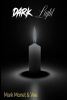 Dark Light: A Quiet Book for Loud Hearts B0F3XXQWYK Book Cover