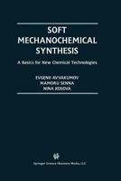 Soft Mechanochemical Synthesis 1475774621 Book Cover