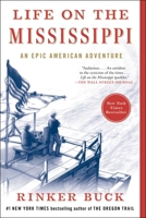 Life on the Mississippi: An Epic American Adventure 1501106376 Book Cover