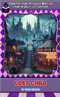 Lost Child: A Whispers from the Funhouse StoryForge Adventure (Circus-13 StoryForge) B0GFDRR2G1 Book Cover