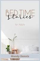 Bedtime Stories for Adults 3986533605 Book Cover