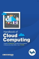 Handbook of Cloud Computing: Basic to Advance research on the concepts and design of Cloud Computing 9388176669 Book Cover