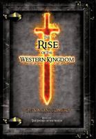 The Rise of the Western Kingdom: Book Two of the Sword of the Watch 1469792907 Book Cover