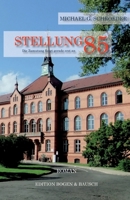 Stellung 85: Die Zumutung fängt gerade erst an (German Edition) 3384691067 Book Cover