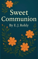 Sweet Communion B0FBPDFZD1 Book Cover