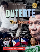 Duterte: The Record: A Cinematic Documentary 6210656307 Book Cover