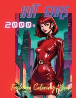 Hot Girls 2000's: Fashion Coloring Book B0CQCNBRDN Book Cover