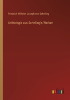 Anthologie aus Schelling's Werken (German Edition) 3368540599 Book Cover