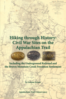 Hiking through History: Civil War Sites on the Appalachian Trail 1889386944 Book Cover