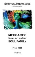 Messages from an Astral Soul Family: From 1995 3695742844 Book Cover