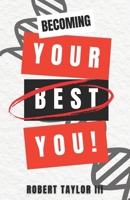Becoming Your Best You B0GDW6NSVJ Book Cover