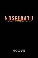 NOSFERATU-Volume One-Dream Chaser 1441558845 Book Cover