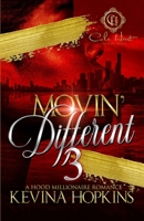 Movin' Different 3: A Hood Millionaire Romance B09YP2VTM6 Book Cover