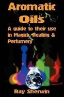 Strange Smell in the Car: Aromatic Oils & Magick 1906958033 Book Cover