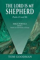 The Lord is My Shepherd: Psalm 23 and Me (Bible Portals) B0FFBC4KF2 Book Cover