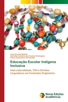 Educação Escolar Indígena Inclusiva (Portuguese Edition) 6209445578 Book Cover