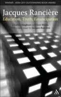 Jacques Ranciere: Education, Truth, Emancipation 1441132163 Book Cover