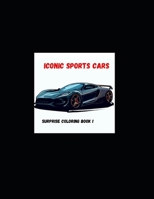 Iconic sports cars B0C7T5FYKX Book Cover